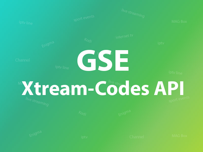 GSE Xtream Codes API